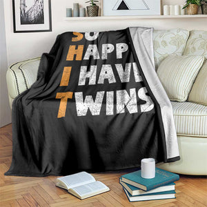 Shit So I Have Twins Throw Blanket Funny Twin Dad Twin Mom