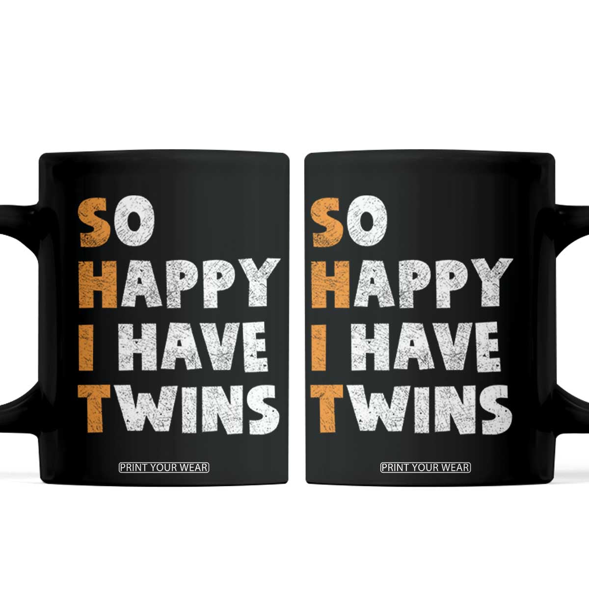 Shit So I Have Twins Coffee Mug Funny Twin Dad Twin Mom