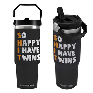Shit So I Have Twins Flip Straw Tumbler Funny Twin Dad Twin Mom TS11 One Size: 30 oz Black Print Your Wear