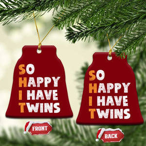 Shit So I Have Twins Ceramic Ornament Funny Twin Dad Twin Mom TS11 Print Your Wear