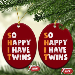 Shit So I Have Twins Ceramic Ornament Funny Twin Dad Twin Mom TS11 Print Your Wear