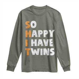 Shit So I Have Twins Long Sleeve Shirt Funny Twin Dad Twin Mom TS11 Military Green Print Your Wear