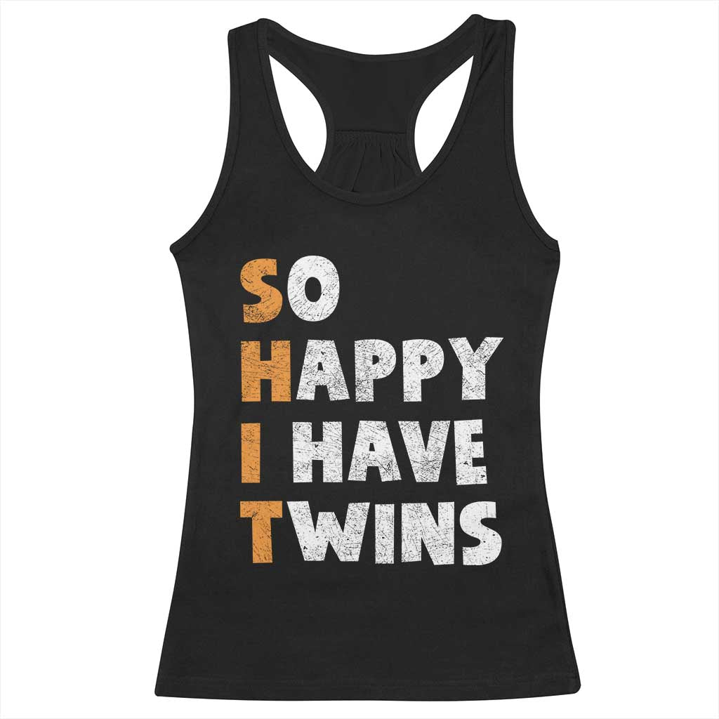 Shit So I Have Twins Racerback Tank Top Funny Twin Dad Twin Mom TS11 Black Print Your Wear