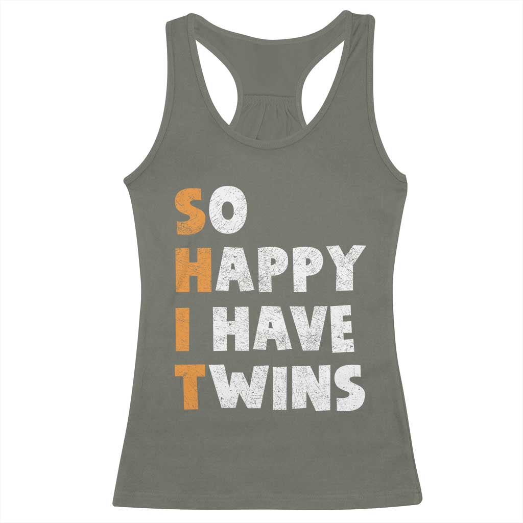 Shit So I Have Twins Racerback Tank Top Funny Twin Dad Twin Mom TS11 Military Green Print Your Wear