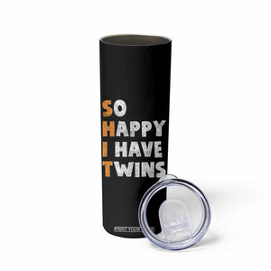Shit So I Have Twins Skinny Tumbler Funny Twin Dad Twin Mom TS11 Print Your Wear