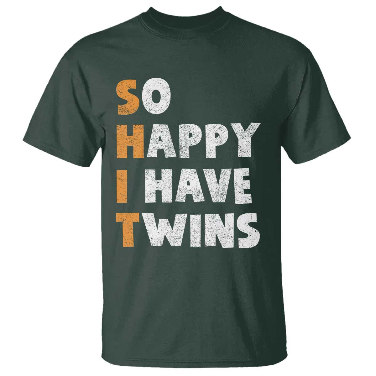 Shit So I Have Twins T Shirt Funny Twin Dad Twin Mom