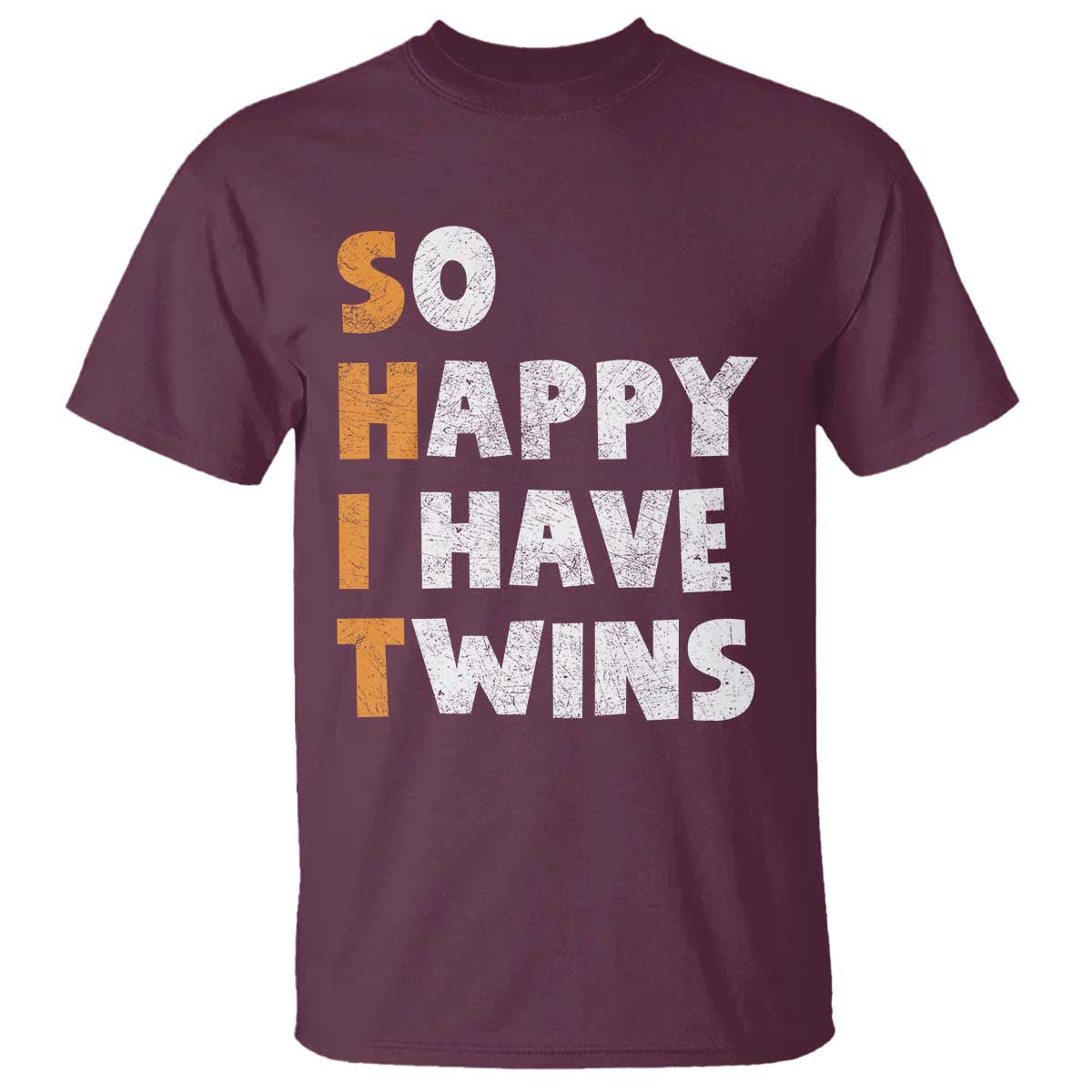Shit So I Have Twins T Shirt Funny Twin Dad Twin Mom