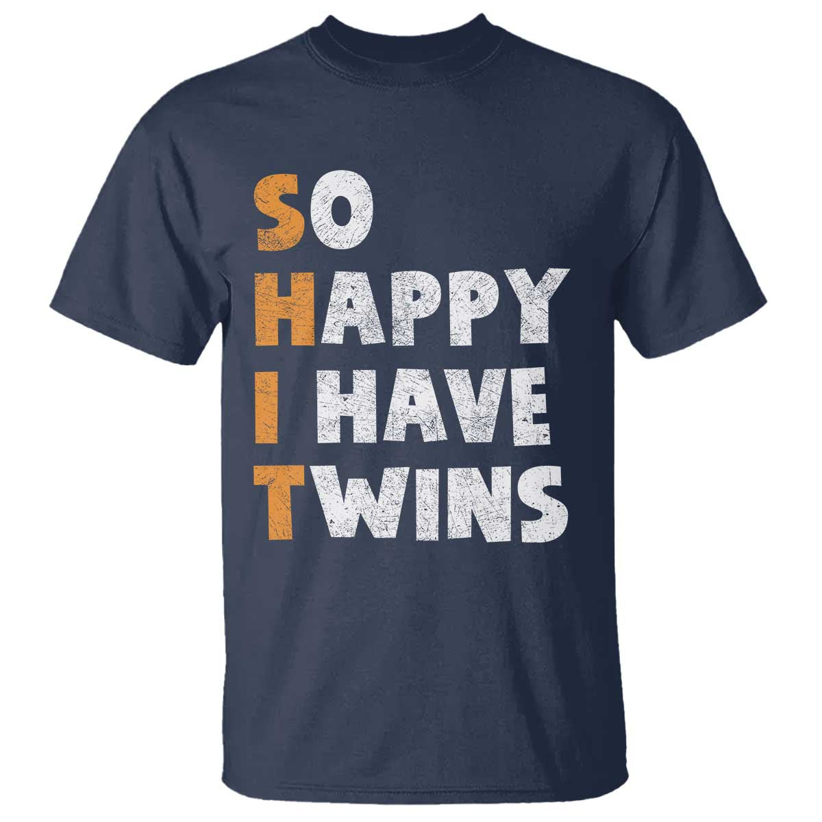 Shit So I Have Twins T Shirt Funny Twin Dad Twin Mom