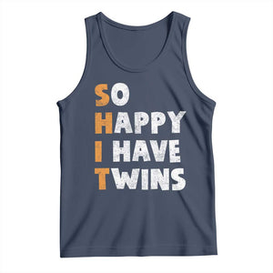 Shit So I Have Twins Tank Top Funny Twin Dad Twin Mom