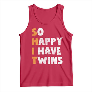 Shit So I Have Twins Tank Top Funny Twin Dad Twin Mom