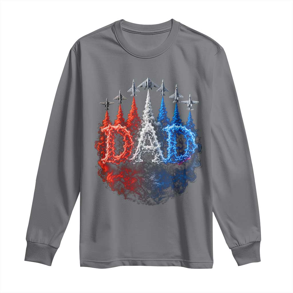 Patriotic Dad Jet Fighter American Flag 4th of July Long Sleeve Shirt TS11 Charcoal Print Your Wear