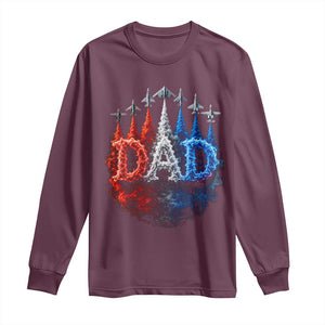Patriotic Dad Jet Fighter American Flag 4th of July Long Sleeve Shirt TS11 Maroon Print Your Wear