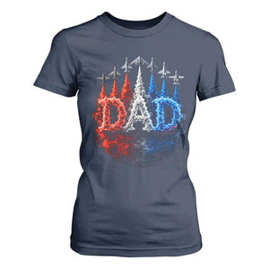 Patriotic Dad Jet Fighter American Flag 4th of July T Shirt For Women TS11 Navy Print Your Wear