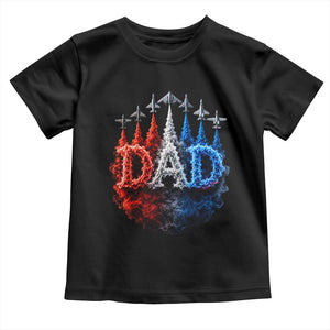 Patriotic Dad Jet Fighter American Flag 4th of July Toddler T Shirt TS11 Black Print Your Wear