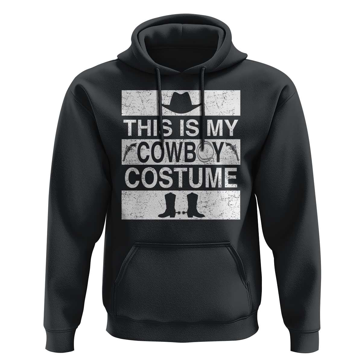 Funny This Is My Cowboy Costume Hoodie Western Tee Country Lover Cowgirl Hat Boots TS11 Black Print Your Wear