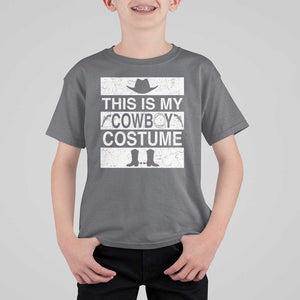 Funny This Is My Cowboy Costume T Shirt For Kid Western Tee Country Lover Cowgirl Hat Boots TS11 Charcoal Print Your Wear