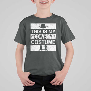 Funny This Is My Cowboy Costume T Shirt For Kid Western Tee Country Lover Cowgirl Hat Boots TS11 Dark Heather Print Your Wear