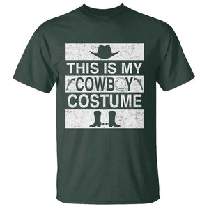 Funny This Is My Cowboy Costume T Shirt Western Tee Country Lover Cowgirl Hat Boots TS11 Dark Forest Green Print Your Wear