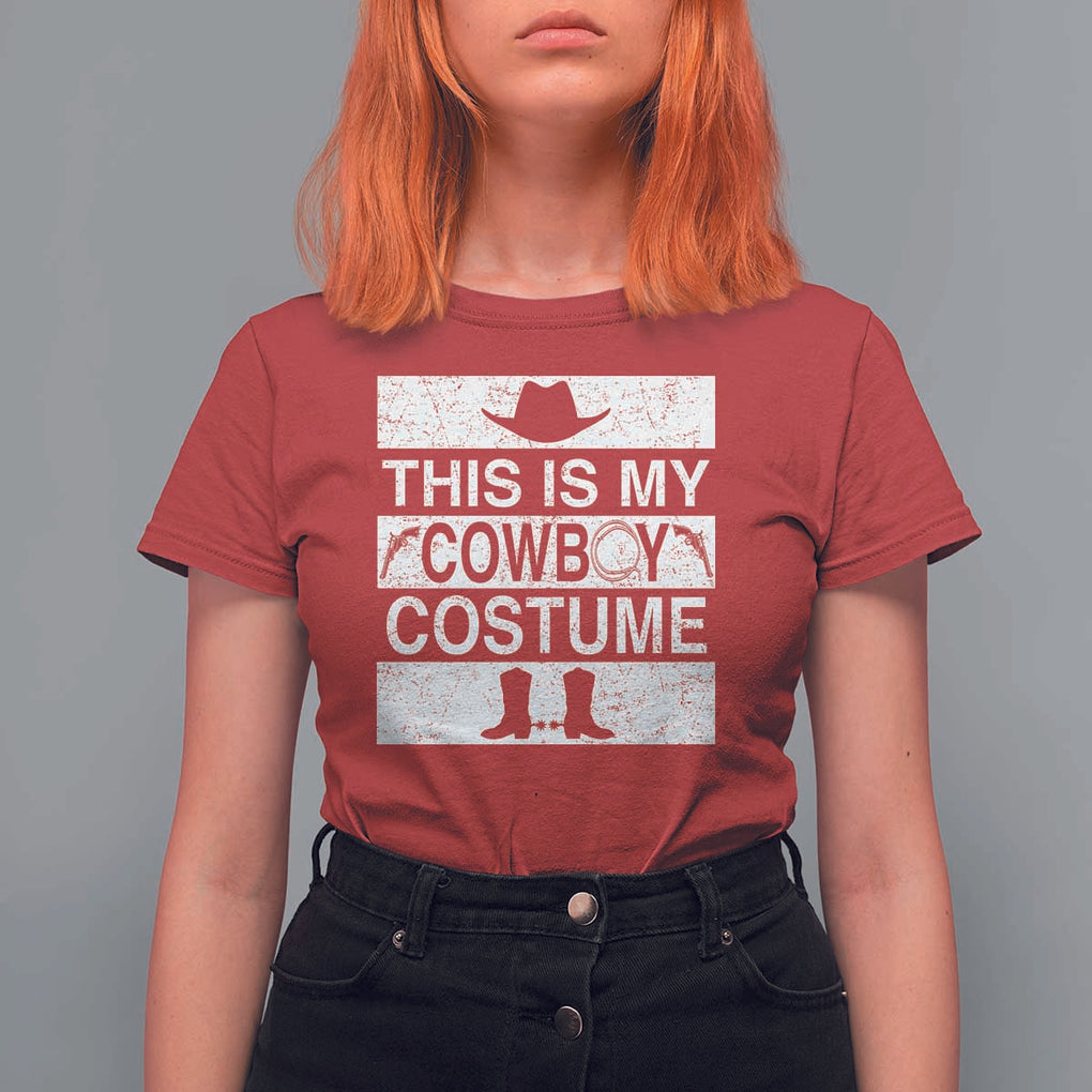 Funny This Is My Cowboy Costume T Shirt For Women Western Tee Country Lover Cowgirl Hat Boots TS11 Red Print Your Wear