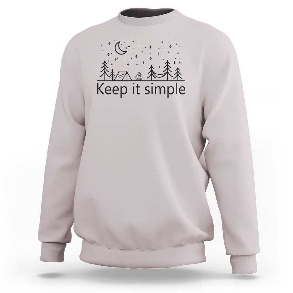 Funny Camping Sweatshirt Keep It Simple Outdoor Minimalist TS11 Ice Gray Print Your Wear