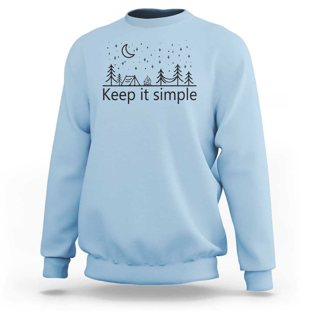 Funny Camping Sweatshirt Keep It Simple Outdoor Minimalist TS11 Light Blue Print Your Wear