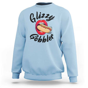 Funny Hot Dog Sweatshirt Glizzy Gobbler Wiener Lover TS11 Light Blue Print Your Wear