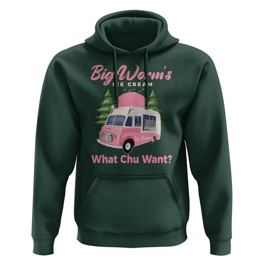 Funny Big Worm's Ice Cream What Chu Want Hoodie Summer Van TS11 Dark Forest Green Print Your Wear