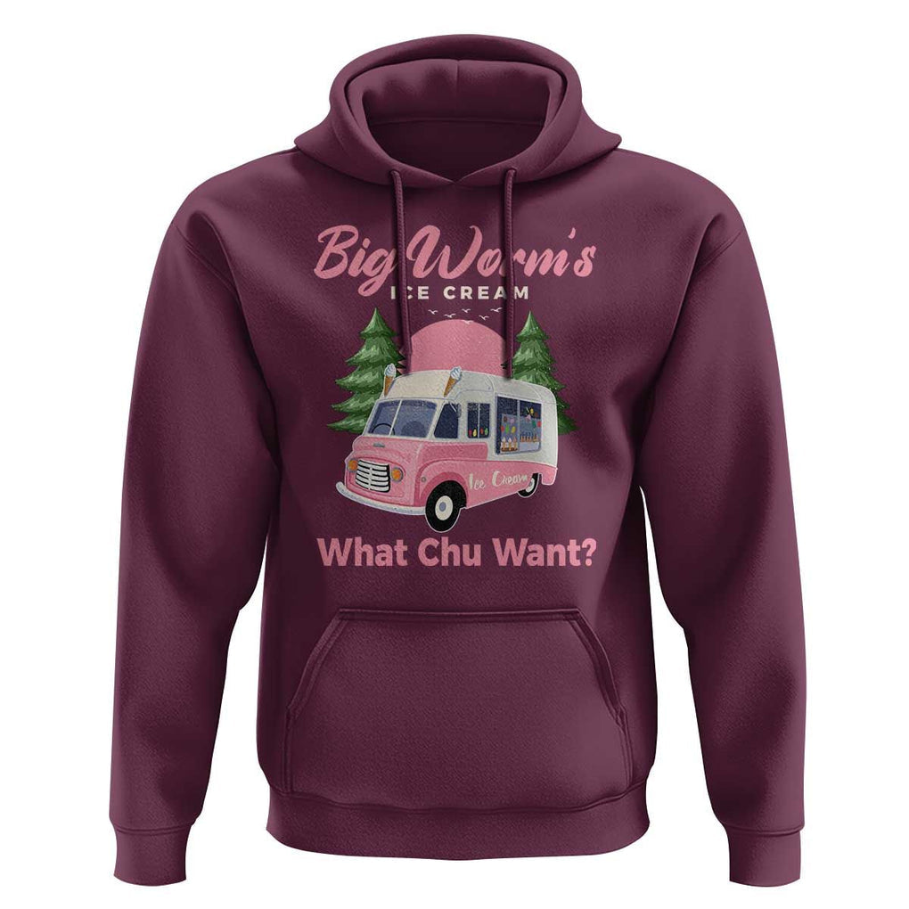 Funny Big Worm's Ice Cream What Chu Want Hoodie Summer Van TS11 Maroon Print Your Wear
