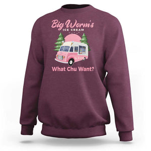 Funny Big Worm's Ice Cream What Chu Want Sweatshirt Summer Van TS11 Maroon Print Your Wear