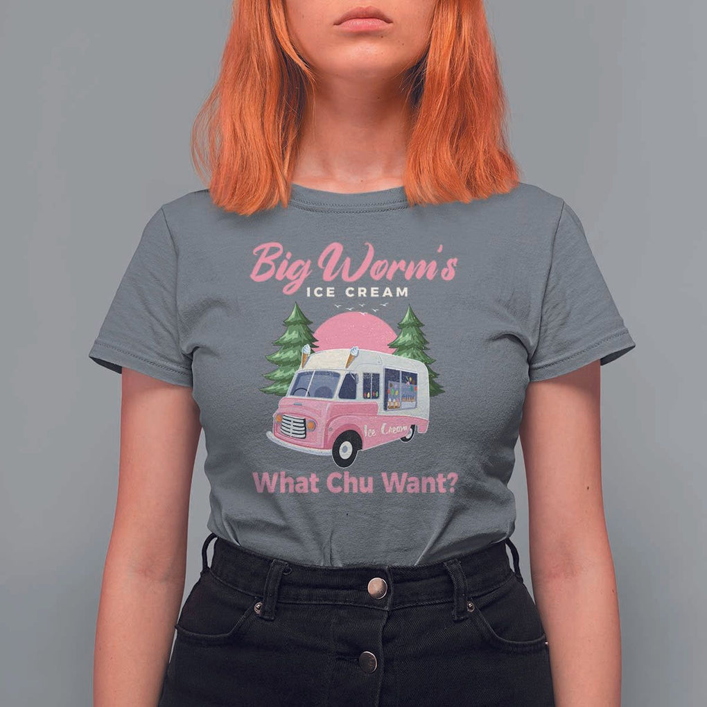 Funny Big Worm's Ice Cream What Chu Want T Shirt For Women Summer Van TS11 Charcoal Print Your Wear