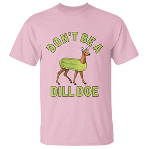 Funny Pickle T Shirt Don't Be A Dill Doe Naughty Reindeer TS11 Light Pink Print Your Wear
