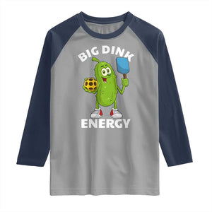 Funny Pickleball Raglan Shirt Big Dink Energy Pickle Ball Dill Lover TS11 Sport Gray Navy Print Your Wear