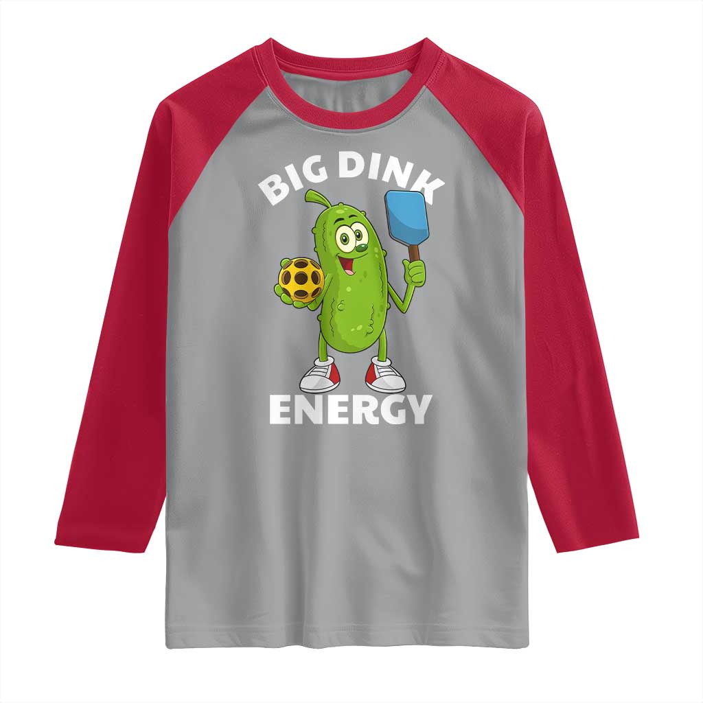Funny Pickleball Raglan Shirt Big Dink Energy Pickle Ball Dill Lover TS11 Sport Gray Red Print Your Wear