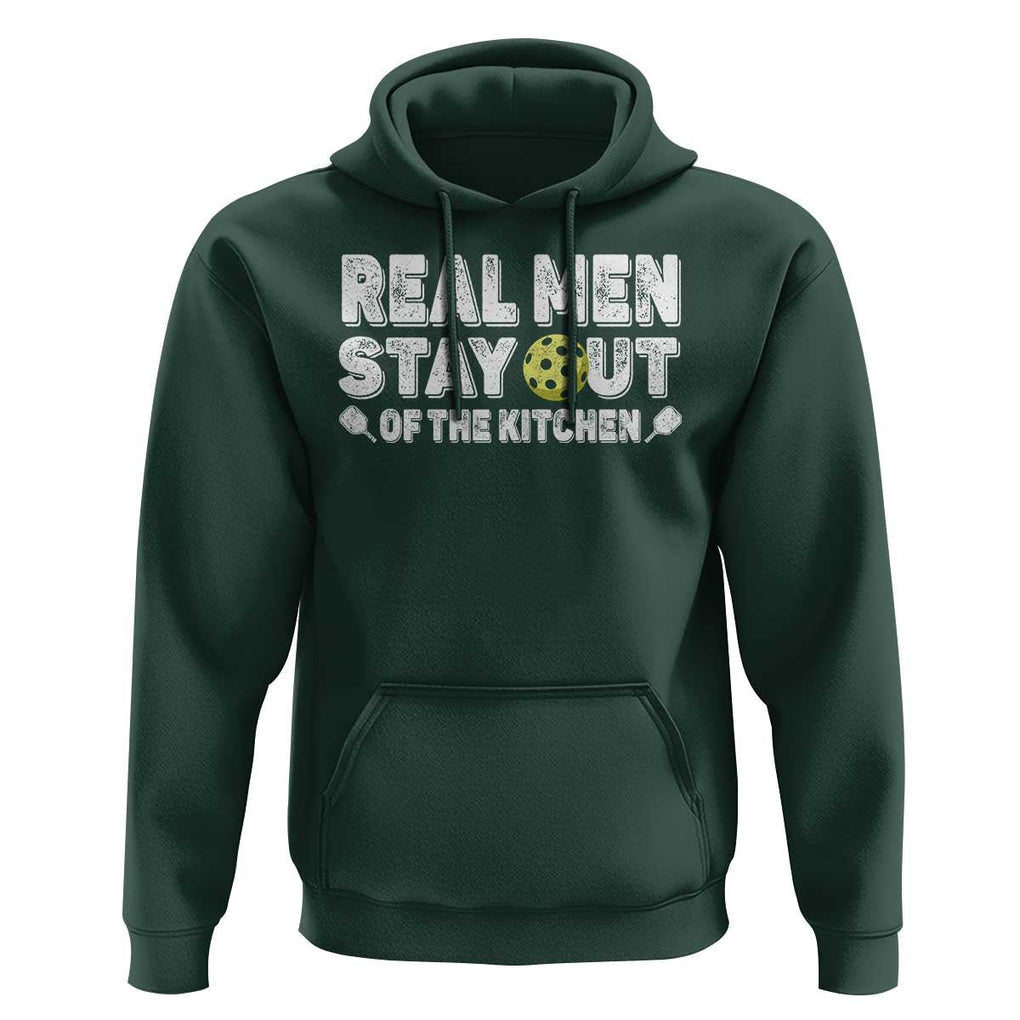 Funny Pickleball Hoodie Real Men Stay Out Of The Kitchen Pickle Ball Sports TS11 Dark Forest Green Print Your Wear