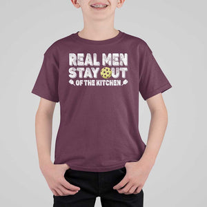 Funny Pickleball T Shirt For Kid Real Men Stay Out Of The Kitchen Pickle Ball Sports TS11 Maroon Print Your Wear
