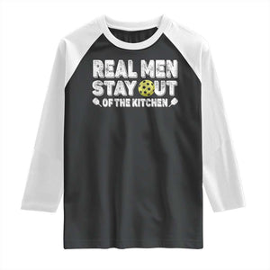 Funny Pickleball Raglan Shirt Real Men Stay Out Of The Kitchen Pickle Ball Sports TS11 Black White Print Your Wear
