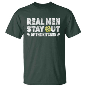 Funny Pickleball T Shirt Real Men Stay Out Of The Kitchen Pickle Ball Sports TS11 Dark Forest Green Print Your Wear