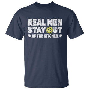 Funny Pickleball T Shirt Real Men Stay Out Of The Kitchen Pickle Ball Sports TS11 Navy Print Your Wear