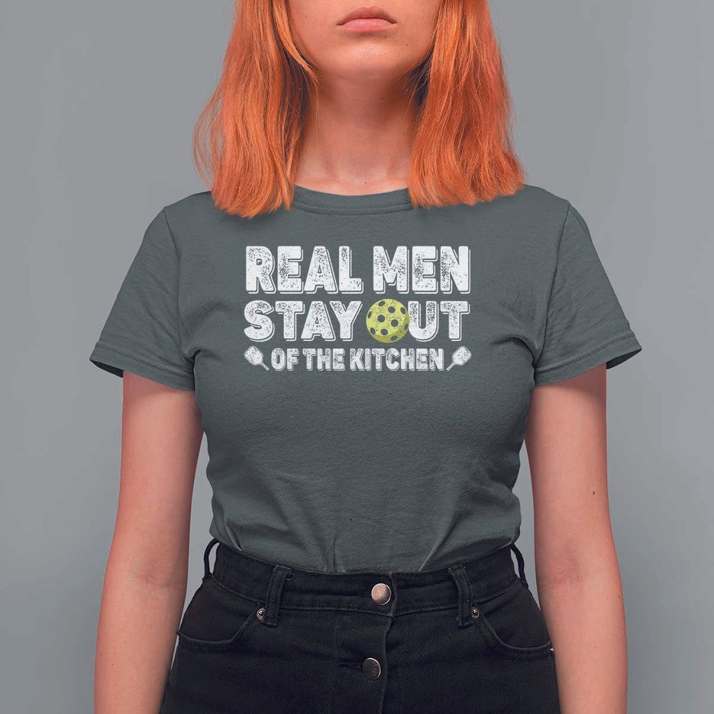 Funny Pickleball T Shirt For Women Real Men Stay Out Of The Kitchen Pickle Ball Sports TS11 Dark Heather Print Your Wear