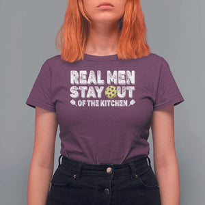 Funny Pickleball T Shirt For Women Real Men Stay Out Of The Kitchen Pickle Ball Sports TS11 Maroon Print Your Wear