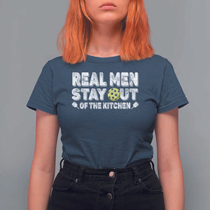 Funny Pickleball T Shirt For Women Real Men Stay Out Of The Kitchen Pickle Ball Sports TS11 Navy Print Your Wear