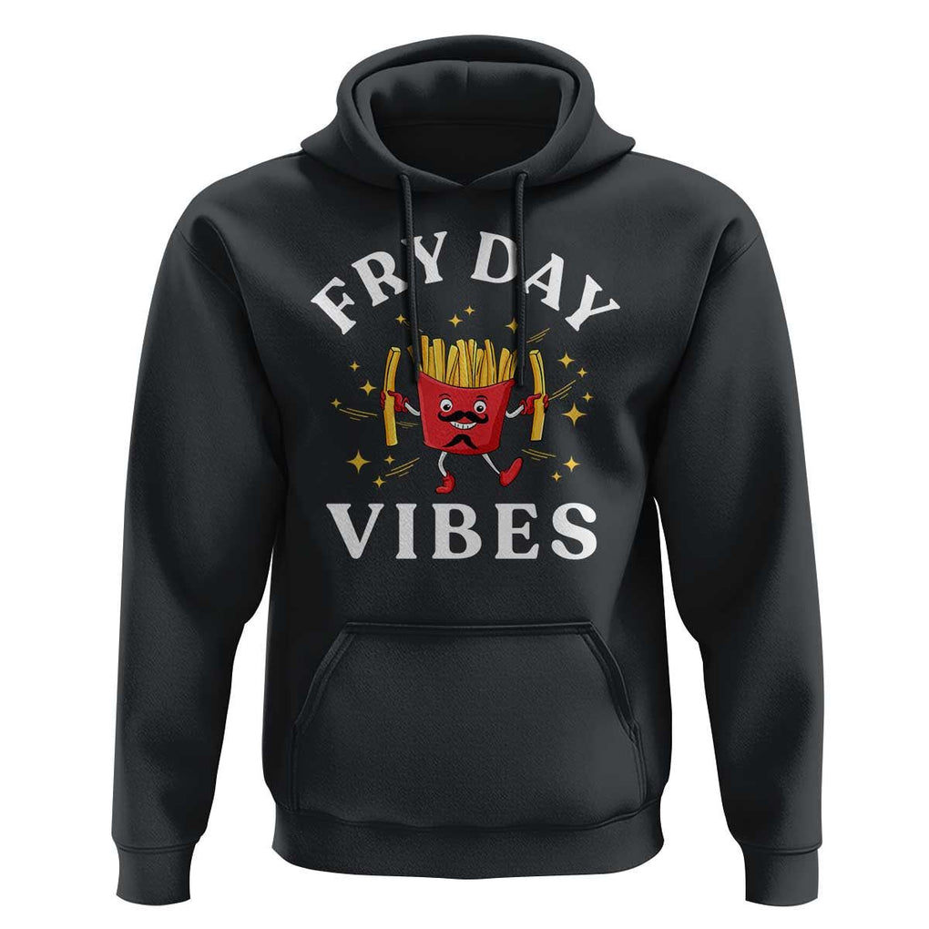 Funny French Fries Hoodie Fry Day Vibes Fast Food TS11 Black Print Your Wear