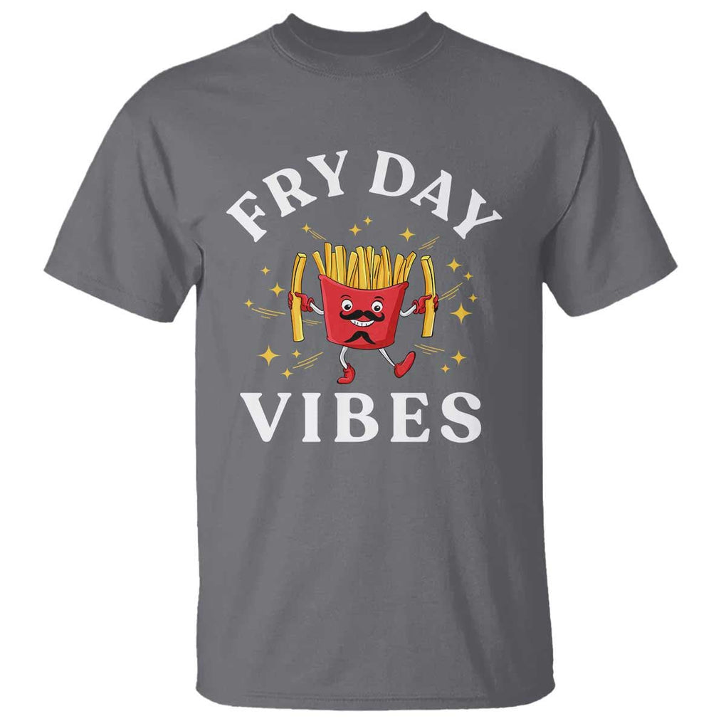 Funny French Fries T Shirt Fry Day Vibes Fast Food TS11 Charcoal Print Your Wear