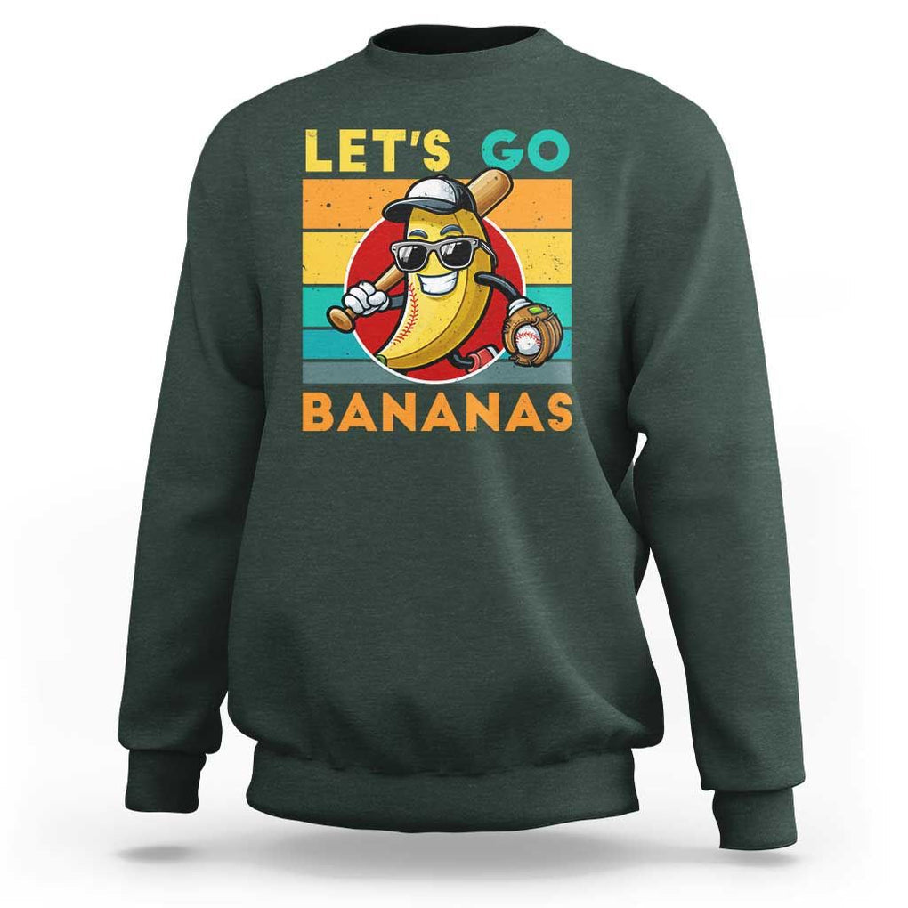 Funny Baseball Sweatshirt Let's Go Bananas Bat Ball Sport TS11 Dark Forest Green Print Your Wear