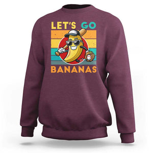Funny Baseball Sweatshirt Let's Go Bananas Bat Ball Sport TS11 Maroon Print Your Wear