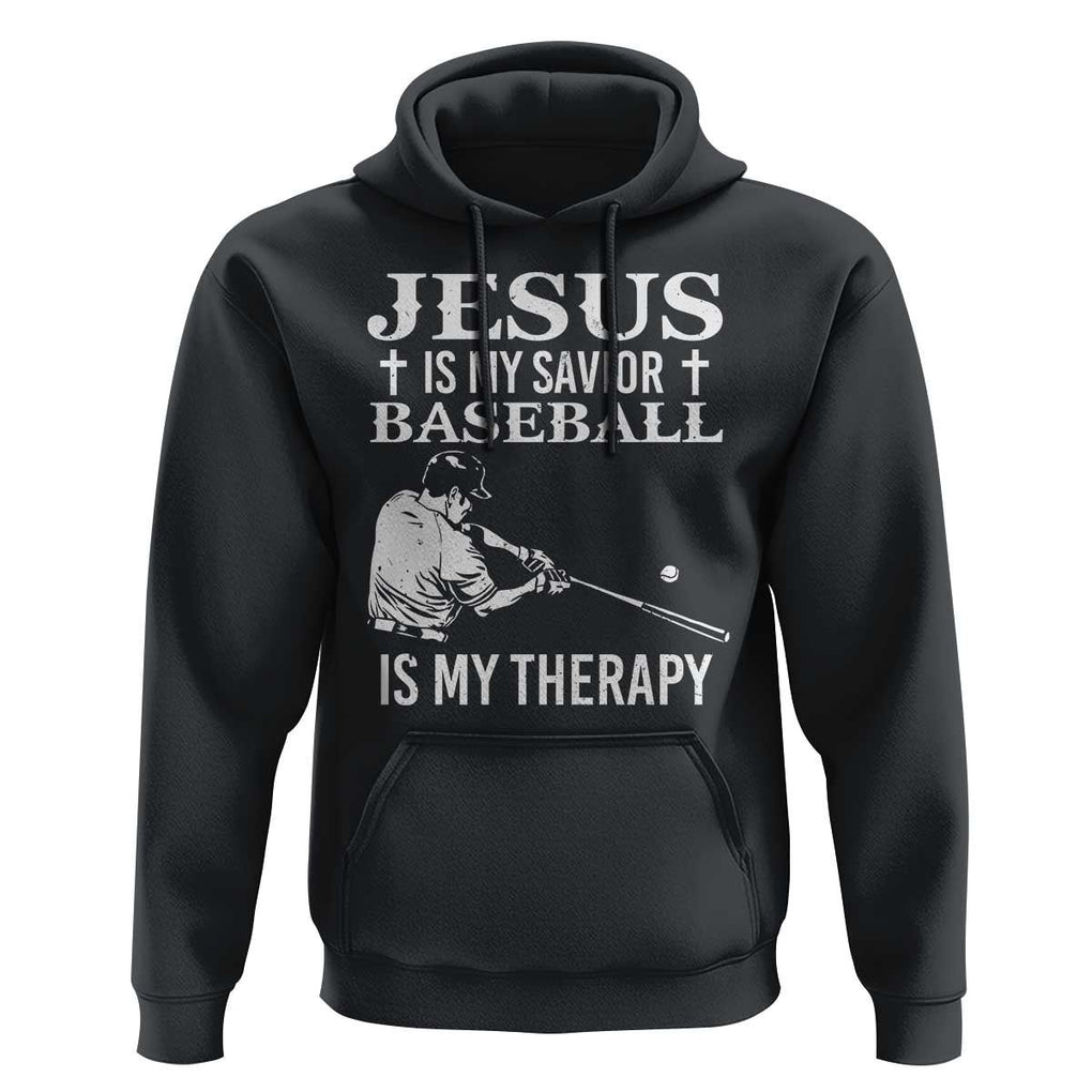 Jesus Is My Savior Baseball Is My Therapy Hoodie Funny Christian Sports Lover Player TS11 Black Print Your Wear