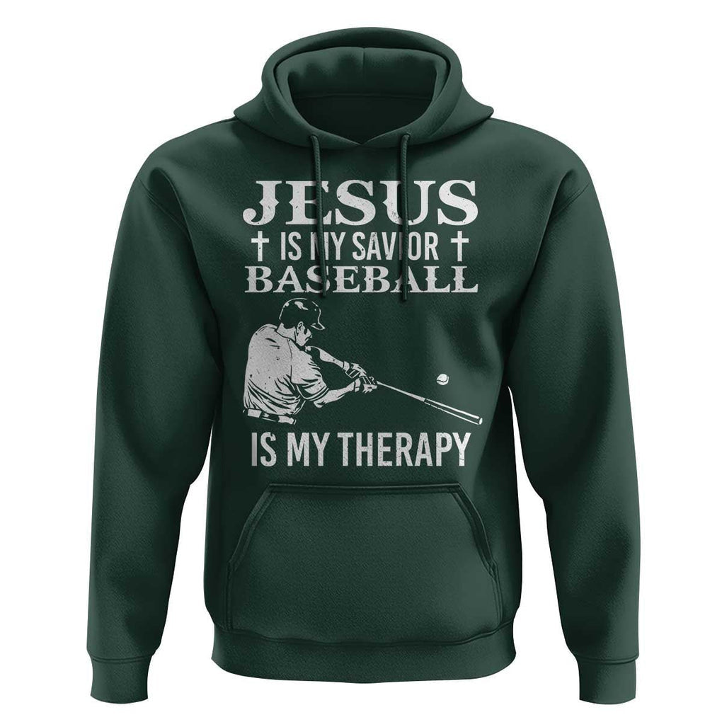 Jesus Is My Savior Baseball Is My Therapy Hoodie Funny Christian Sports Lover Player TS11 Dark Forest Green Print Your Wear