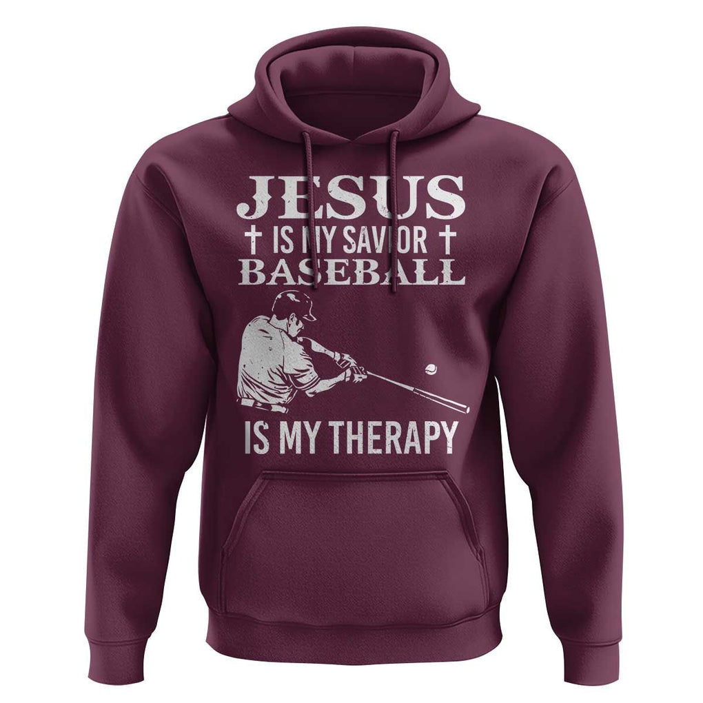 Jesus Is My Savior Baseball Is My Therapy Hoodie Funny Christian Sports Lover Player TS11 Maroon Print Your Wear