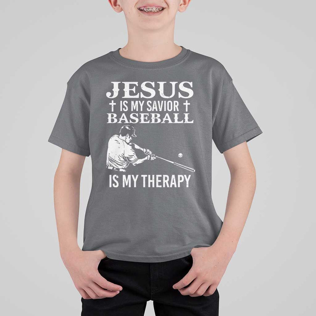 Jesus Is My Savior Baseball Is My Therapy T Shirt For Kid Funny Christian Sports Lover Player TS11 Charcoal Print Your Wear