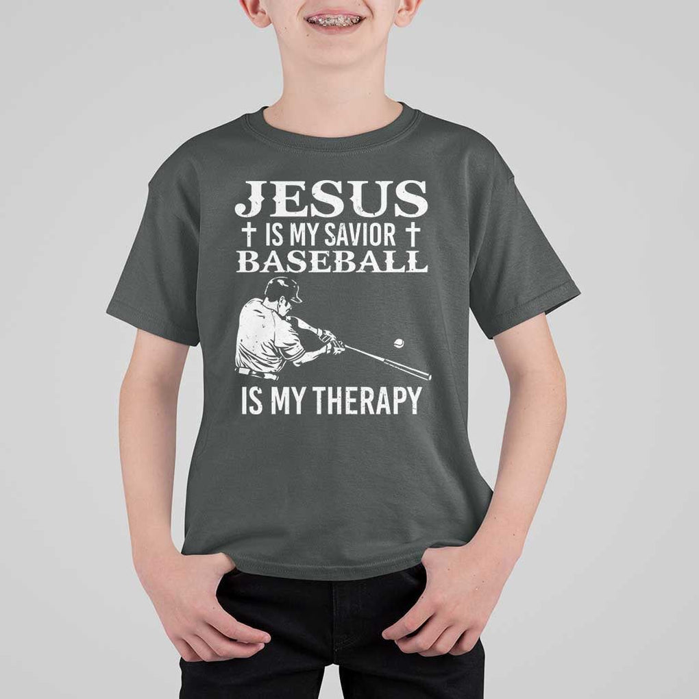 Jesus Is My Savior Baseball Is My Therapy T Shirt For Kid Funny Christian Sports Lover Player TS11 Dark Heather Print Your Wear